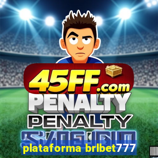 plataforma brlbet777